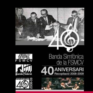 Portada CD 8 Joven Banda Sinfónica de la FSMCV / Temporadas 2008-2009 40 aniversario
